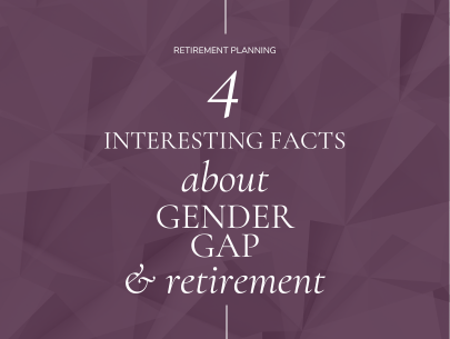 4 Facts About the Gender Gap and Retirement