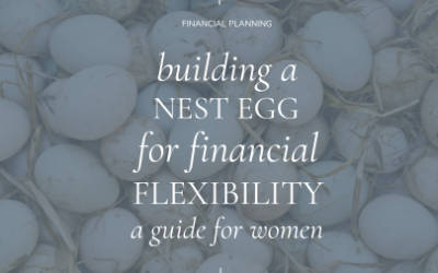 Building a Nest Egg for Financial Flexibility