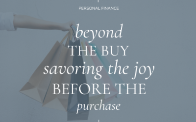 Savoring the Joy Before the Buy