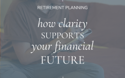 How Clarity Supports Your Financial Future
