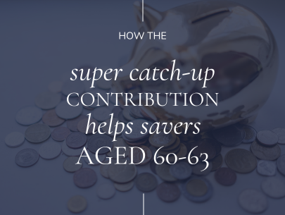 How the Super Catch-Up Contribution Helps Savers Ages 60-63