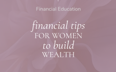 Financial Tips for Women to Build Wealth