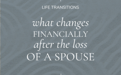 What Changes Financially After the Loss of a Spouse